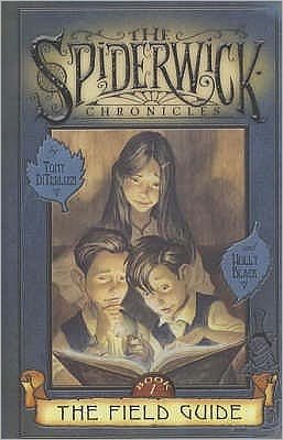 Cover for Tony DiTerlizzi · The Field Guide - SPIDERWICK CHRONICLE (Hardcover Book) (2003)
