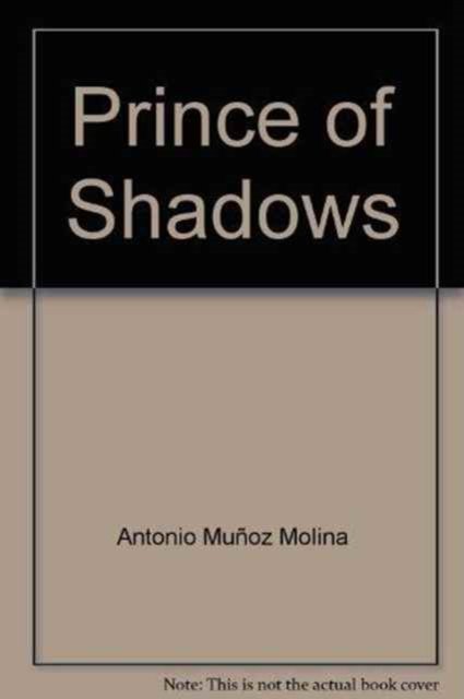 Cover for Antonio Munoz Molina · Prince of Shadows (Paperback Book) (1993)