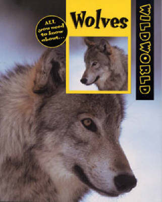 Cover for Karen Dudley · Wolves - Wild World (Hardcover Book) (2000)