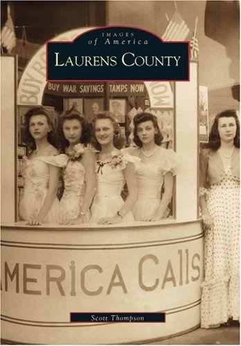 Cover for Scott Thompson · Laurens County (Images of America (Arcadia Publishing)) (Paperback Book) (2000)