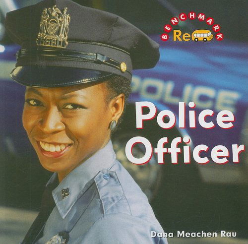 Cover for Dana Meachen Rau · Police Officer (Benchmark Rebus: Jobs in Town) (Paperback Book) (2008)