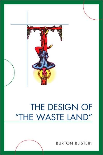Cover for Burton Blistein · The Design of the Waste Land (Paperback Book) (2008)