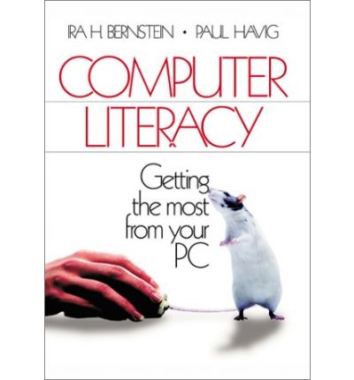 Cover for Ira H. Bernstein · Computer Literacy: Getting the Most from Your PC (Hardcover Book) (1998)