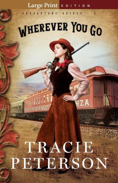 Cover for Tracie Peterson · Wherever You Go - Brookstone Brides (Pocketbok) [Large Print edition] (2019)