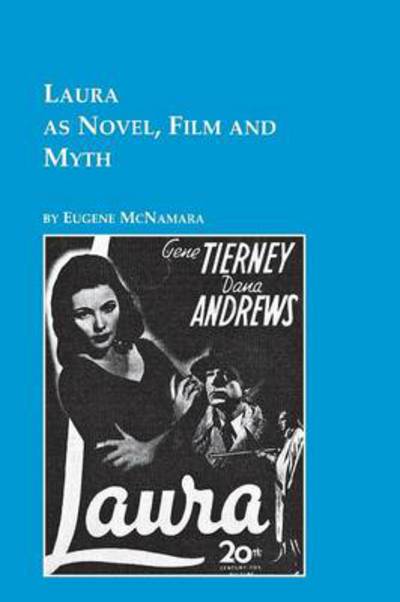Laura As Novel, Film, and Myth - Eugene Mcnamara - Books - Em Text - 9780773408388 - 1992