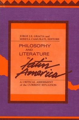 Cover for Jorge J. E. Gracia · Philosophy and Literature in Latin America (Hardcover Book) (1989)