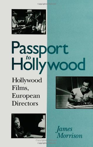 Cover for James Morrison · Passport to Hollywood: Hollywood Flims, European Directors (Suny Series in Postmodern Culture) (Pocketbok) (1998)