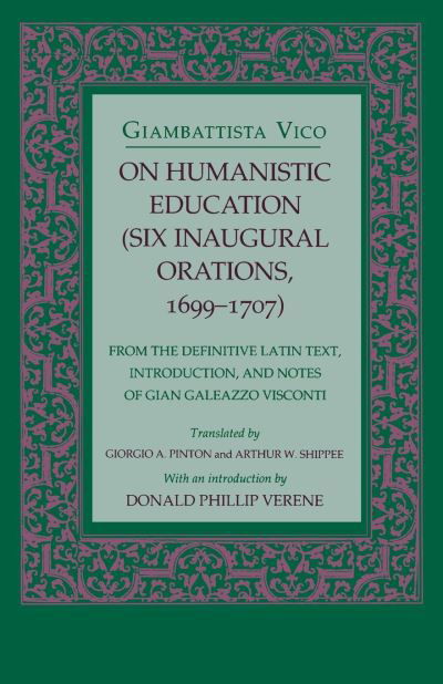 Cover for Giambattista Vico · On Humanistic Education: Six Inaugural Orations, 1699–1707 (Hardcover Book) (1993)
