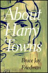 About Harry Towns: a Novel - Bruce Jay Friedman - Books - Smithmark Publishers - 9780802137388 - October 13, 2000