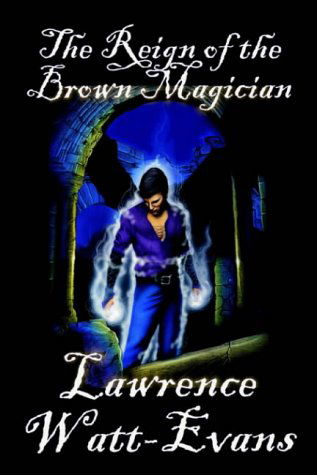 Cover for Lawrence Watt-evans · The Reign of the Brown Magician (Worlds of Shadow) (Pocketbok) (2004)