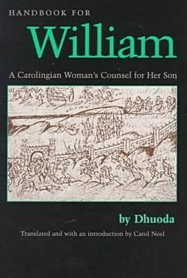 Cover for Dhuoda · Handbook for William: A Carolingian Woman's Counsel for Her Son - Medieval Texts in Translation Series (Pocketbok) [New edition] (1999)