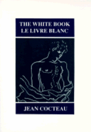Cover for Jean Cocteau · The White Book (Le Livre Blanc) (Paperback Book) [1st City Light Ed edition] (2001)