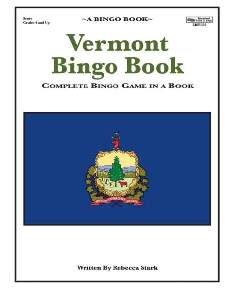 Cover for Rebecca Stark · Vermont Bingo Book : Complete Bingo Game In A Book (Paperback Book) (2016)