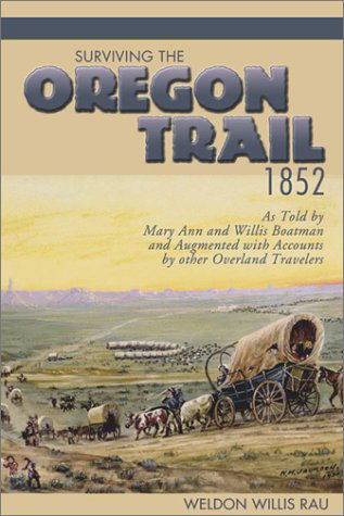 Cover for Weldon Willis Rau · Surviving the Oregon Trail, 1852 (Paperback Book) (2001)