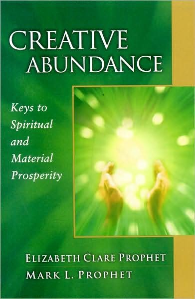 Cover for Prophet, Elizabeth Clare (Elizabeth Clare Prophet) · Creative Abundance: Keys to Spiritual and Material Prosperity (Taschenbuch) (1998)