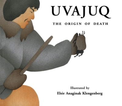 Cover for David F Pelly · Uvajuq: The Origin of Death (Paperback Book) (1999)