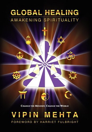 Cover for Vipin Mehta · Global Healing: Awakening Spirituality (Hardcover Book) (2010)