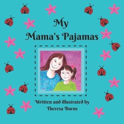 Cover for Theresa Burns · My Mama's Pajamas (Paperback Book) (2020)