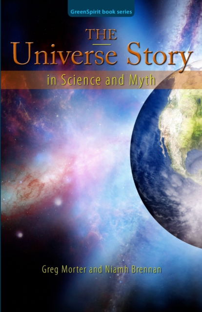 Cover for Niamh Brennan · The Universe Story in Science and Myth (Paperback Book) (2016)