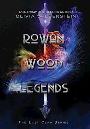 Cover for Olivia Wildenstein · Rowan Wood Legends (Hardcover Book) (2017)