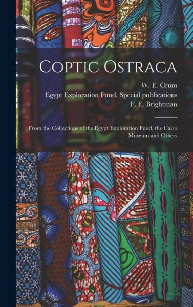 Cover for W E (Walter Ewing) 1865-1944 Crum · Coptic Ostraca (Hardcover Book) (2021)