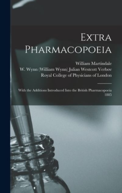 Cover for William 1840-1902 Martindale · Extra Pharmacopoeia (Hardcover Book) (2021)