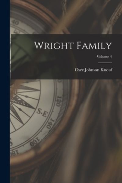 Cover for Osee Johnson Knouf · Wright Family; Volume 4 (Paperback Book) (2021)