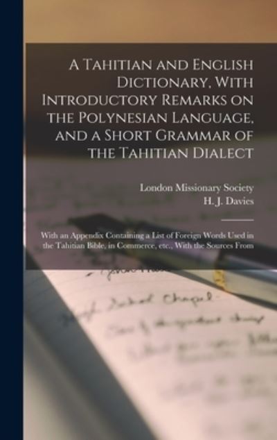 Cover for H. J. Davies · Tahitian and English Dictionary, with Introductory Remarks on the Polynesian Language, and a Short Grammar of the Tahitian Dialect (Book) (2022)