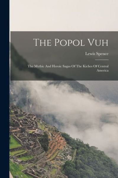 Cover for Lewis Spence · Popol Vuh (Bog) (2022)