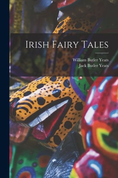 Cover for William Butler Yeats · Irish Fairy Tales (Bok) (2022)