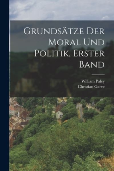 Cover for William Paley · Grundsätze der Moral und Politik, Erster Band (Book) (2022)