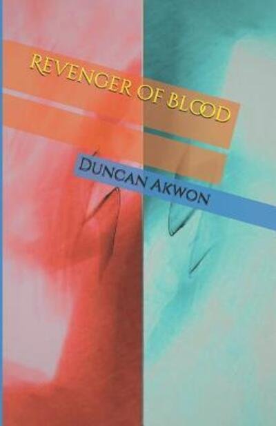 Cover for Duncan Akwon · Revenger of Blood (Paperback Book) (2019)