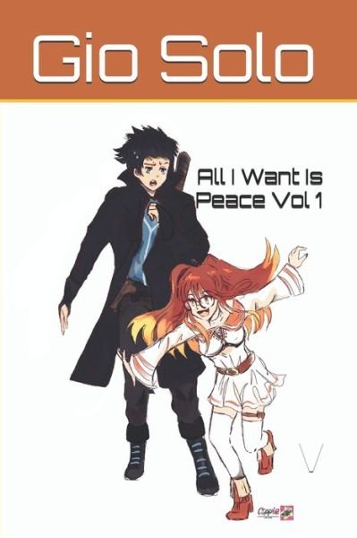 Cover for Gio Solo · All I want is Peace (Pocketbok) (2019)