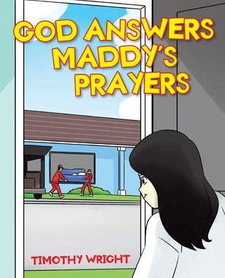 Cover for Timothy Wright · God Answers Maddy's Prayers (Paperback Book) (2020)