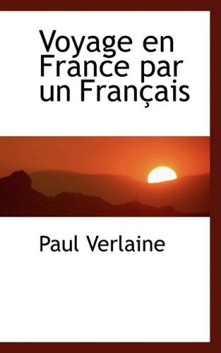 Cover for Paul Verlaine · Voyage en France Par Un Français (Hardcover bog) [French edition] (2009)