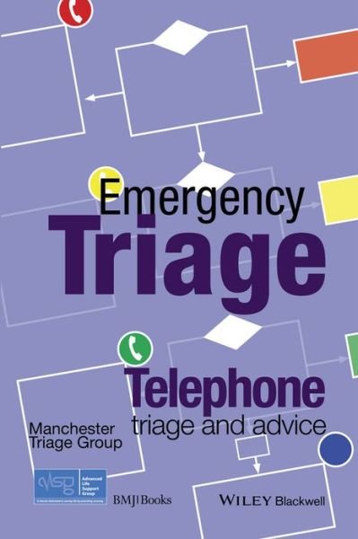 Cover for Advanced Life Support Group (ALSG) · Emergency Triage: Telephone Triage and Advice (Version 1.7, 2023) - Advanced Life Support Group (Pocketbok) (2015)