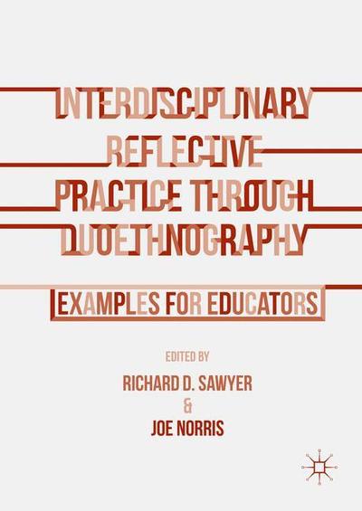 Cover for Joe Norris · Interdisciplinary Reflective Practice through Duoethnography: Examples for Educators (Hardcover Book) [1st ed. 2016 edition] (2016)