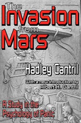 Cover for Hadley Cantril · The Invasion from Mars: A Study in the Psychology of Panic (Hardcover Book) (2017)