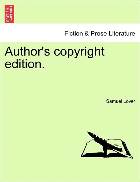 Cover for Samuel Lover · Author's Copyright Edition. (Taschenbuch) (2011)