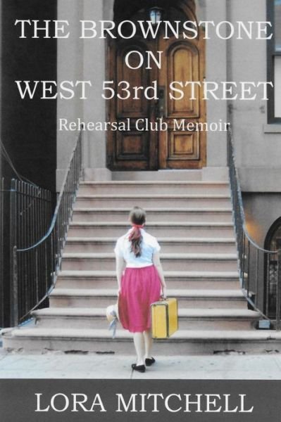 Lora Mitchell · The Brownstone on West 53rd Street (Paperback Bog) (2015)