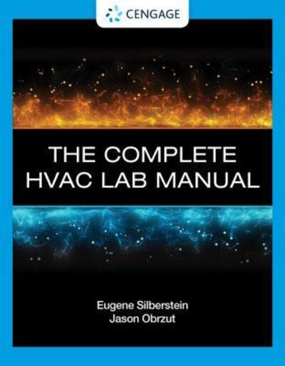 Cover for Eugene Silberstein · The Complete HVAC Lab Manual for Silberstein / Obrzut's Electricity for  Refrigeration, Heating, and Air Conditioning (Paperback Book) [10 Revised edition] (2018)