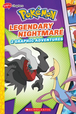 Legendary Nightmare (Pokemon: Graphix Chapters) - Meredith Rusu - Kirjat - Scholastic US - 9781338871388 - tiistai 2. toukokuuta 2023