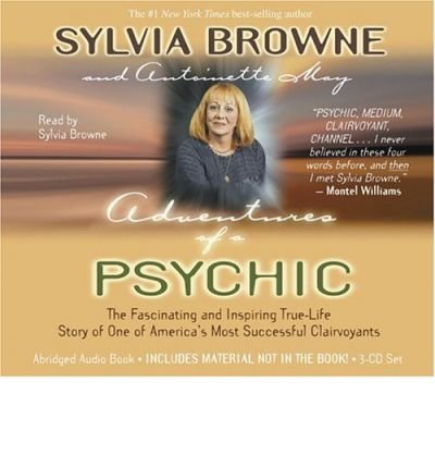 Cover for Sylvia Browne · Adventures of a Psychic (Hörbuch (CD)) [Abridged edition] (2005)