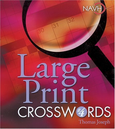 Cover for Thomas Joseph · Large Print Crosswords #4 (Navh National Association for Visually Handicapped) (Spiral Book) (2004)
