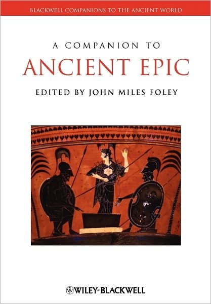 Cover for JM Foley · A Companion to Ancient Epic - Blackwell Companions to the Ancient World (Pocketbok) (2008)
