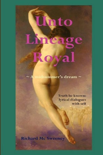 Cover for Richard MC Sweeney · Unto Lineage Royal (Hardcover Book) (2009)