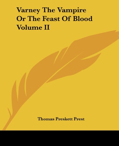 Cover for Thomas Preskett Prest · Varney the Vampire or the Feast of Blood Volume II (Paperback Book) (2004)