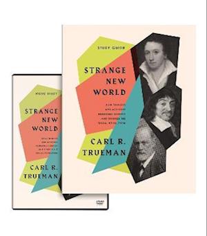 Cover for Carl R. Trueman · Strange New World (Bok) (2022)