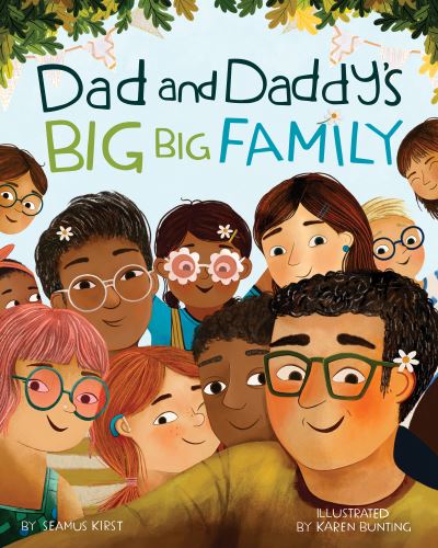 Cover for Seamus Kirst · Dad and Daddy's Big Big Family (Hardcover Book) (2023)