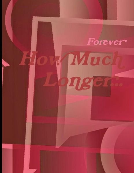 Cover for Jordan L Copes · How Much Longer...: when is It Enough? (Paperback Book) (2010)